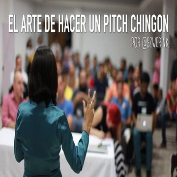 'El arte de hacer un pitch chingon' for Startup Weekend Colima