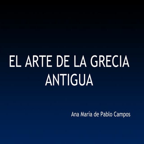 EL ARTE DE LA GRECIA ANTIGUA | ODP