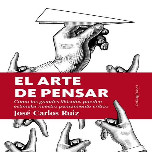 El arte de pensar. Para aprender a pensar