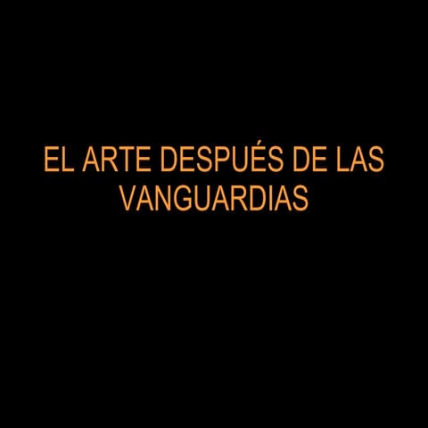 El Arte Después De Las Vanguardias