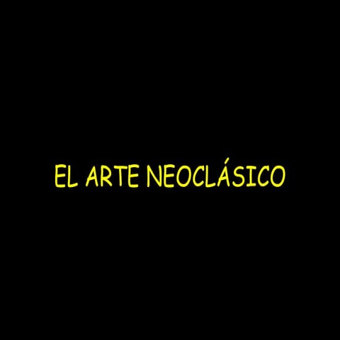 El arte neoclásico
