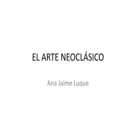 EL ARTE NEOCLÁSICO arquitectura escultura y pintura.pdf