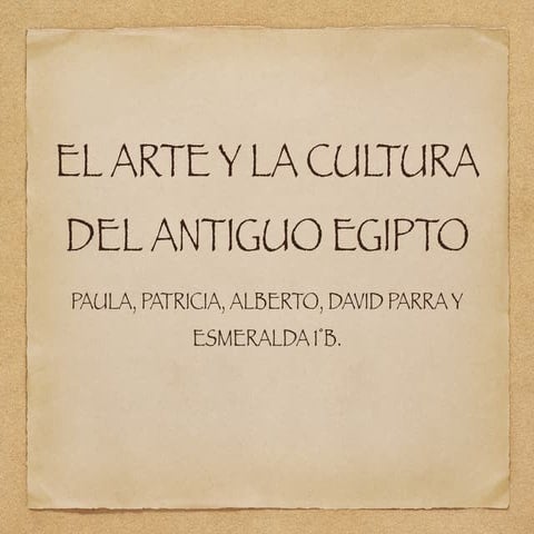 El arte y la cultura del Antiguo Egipto