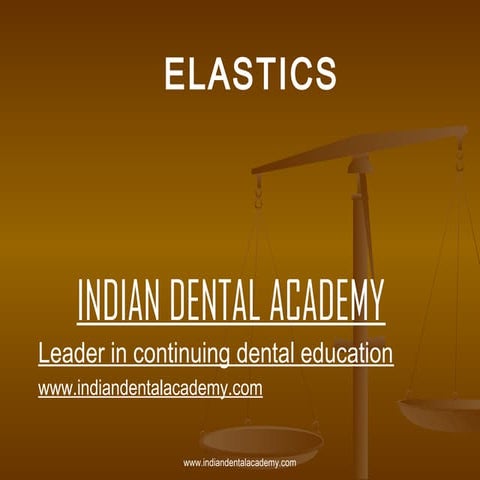 Elastics in orthodontics /certified fixed orthodontic courses by Indian denta...