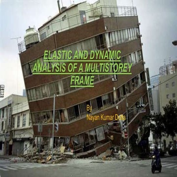 Elastic and Dynamic analysis of a multistorey frame