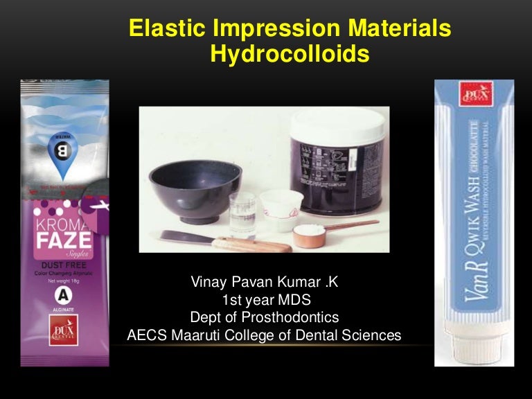 Elastic impressions (hydrocolloids)