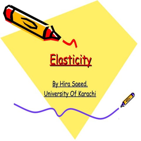 Elasticity