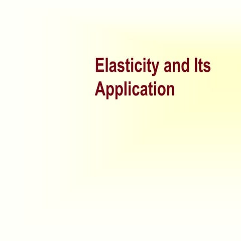 PPT OF ELASTICITY MACROECONOMICS SUBJECT