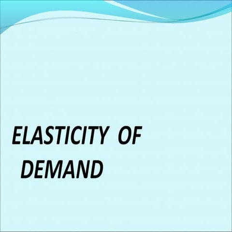 Elasticityof demand