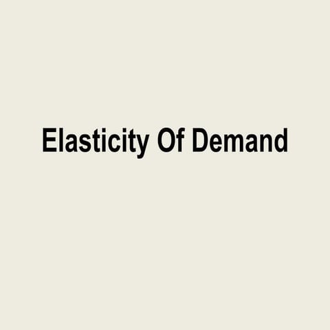 Elasticity of demand