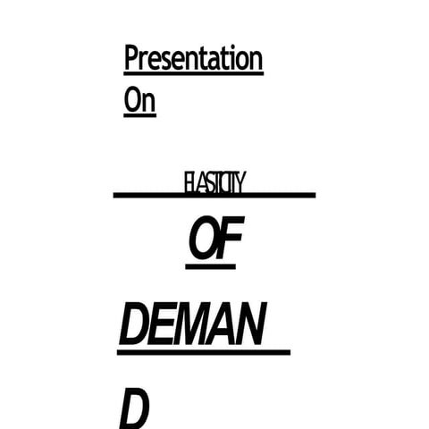 elasticityofdemand-ppt-100117041420-phpapp02-converted.pptx