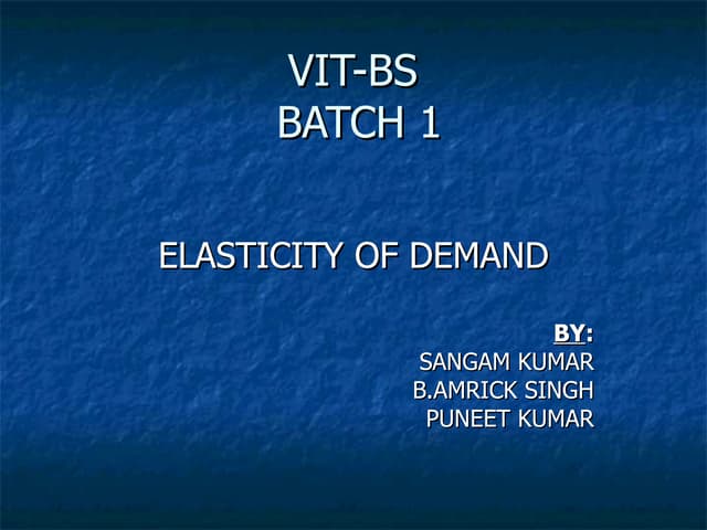 Elasticity Of Demand   Sangam Kumar