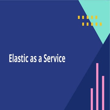 Empowering agencies using Elastic as a Service inside Government