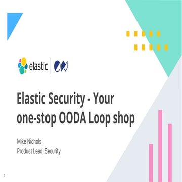 Elastic Security: Your one-stop OODA loop shop