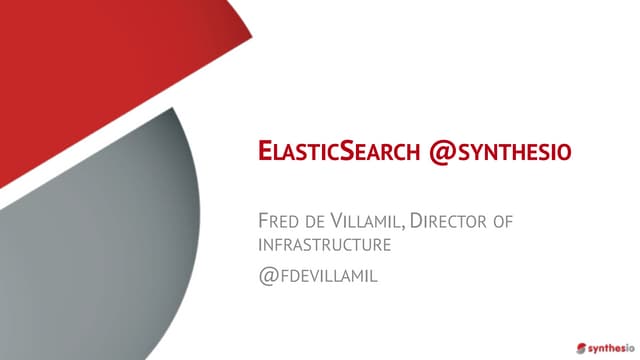 Scaling Elasticsearch at Synthesio