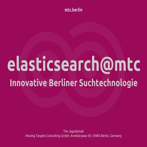Elastic Search @ mtc