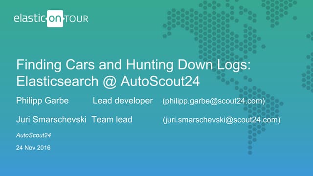 Finding Cars and Hunting Down Logs - ElasticSearch @AutoScout24