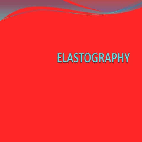 Elastography