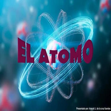 EL ATOMO - clase 1 teoría y ejercicios propuestos | PDF