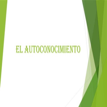 El autoconocimiento.pptx CURSO DE DESARROLLO PERSONAL | PPTX