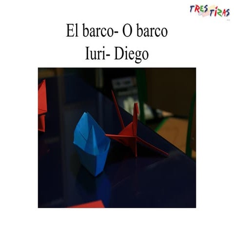 El Barco  O Barco