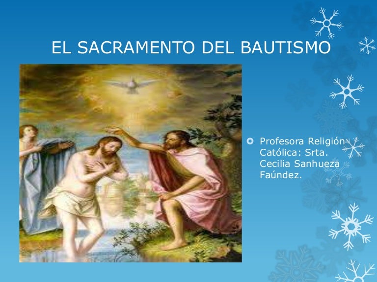El Sacramento del Bautismo