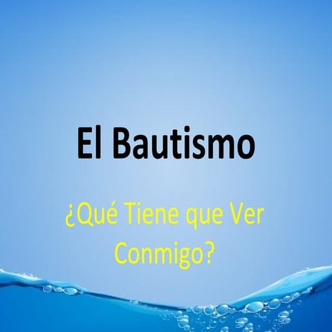 El bautismo y yo