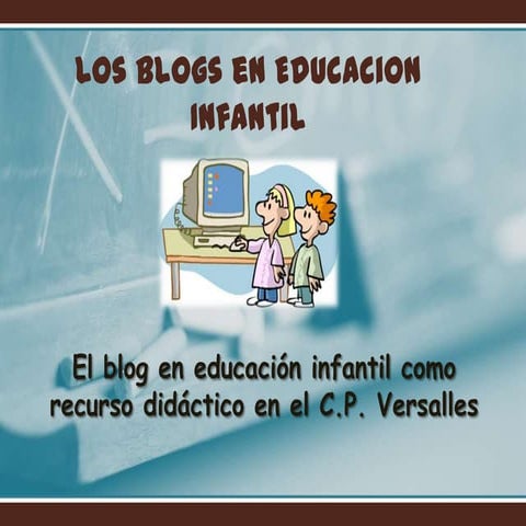 El blog en educación infantil como recurso didáctico
