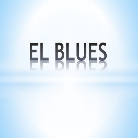 El blues 3