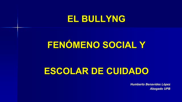 El bullying  Fenomeno social y esco...