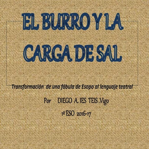 El burro y la carga de sal. Esopo  por Diego A. 1º ESO