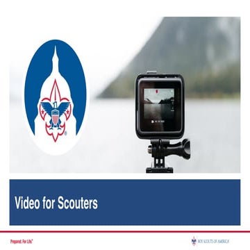 Video for Scouters