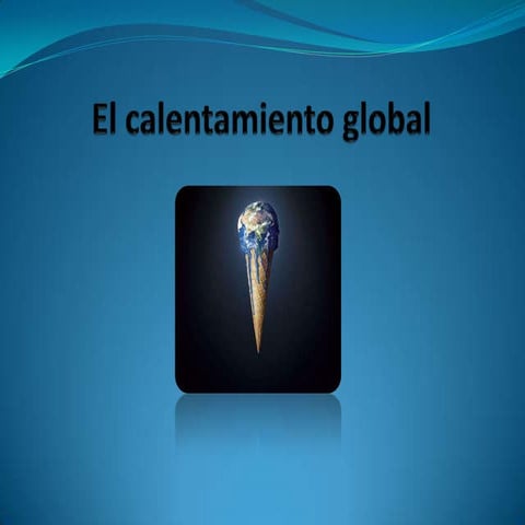 El calentamiento global