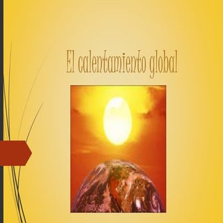 El calentamiento global