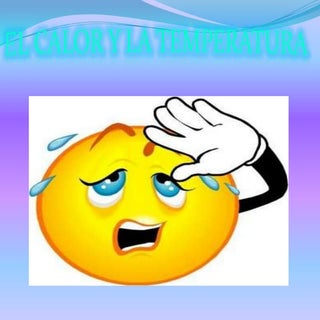 El calor y la temperatura.aurora, e...