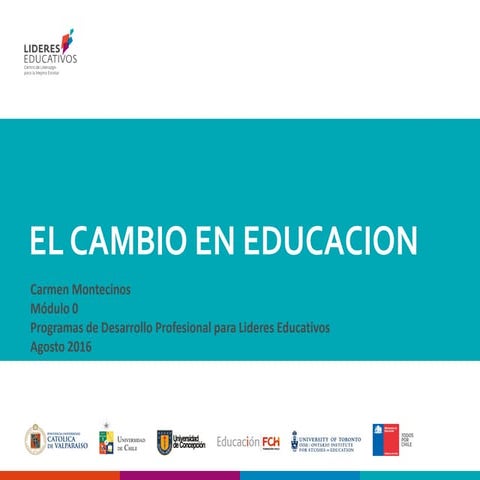 El cambio en educacion (cármen montecinos)