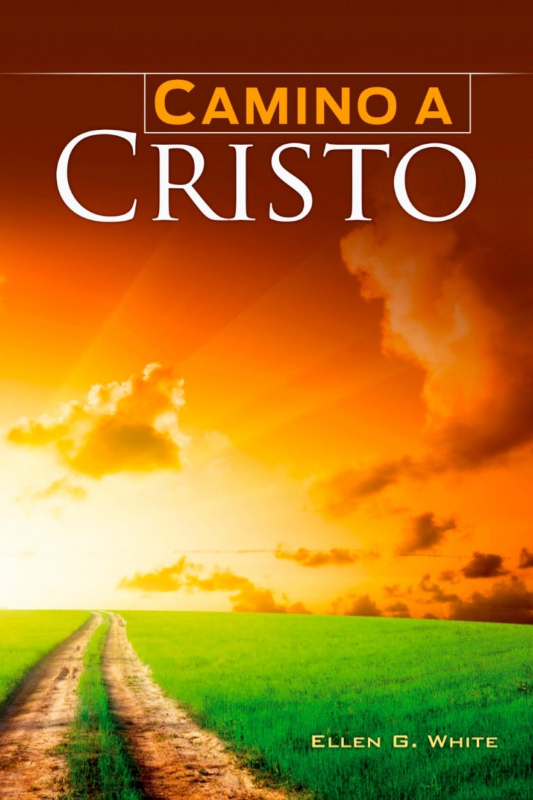 Camino a Cristo - Elena G. de White