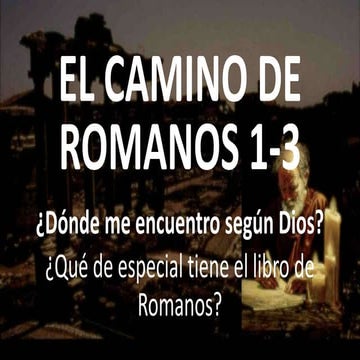 El Camino de Romanos | PPTX