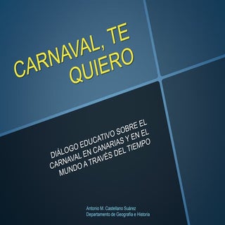 El carnaval en canarias y en el mun...