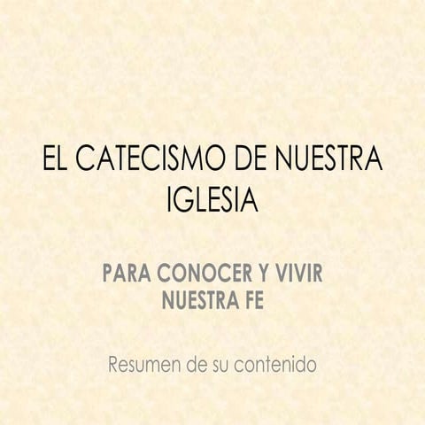 El Catecismo Básico y Vida Cristiana  Resumen de su contenido
