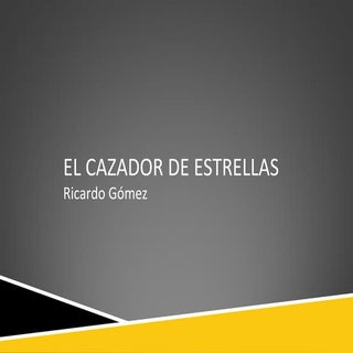 El cazador de estrellas