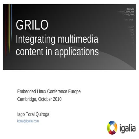 Grilo: Integrating Multimedia Content in Applications (ELCE 2010)