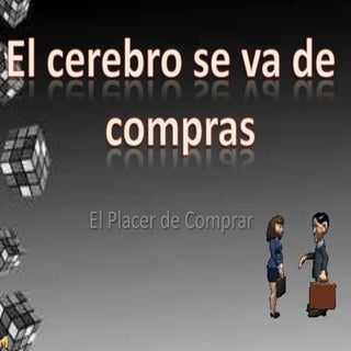 El cerebro se va de  compras