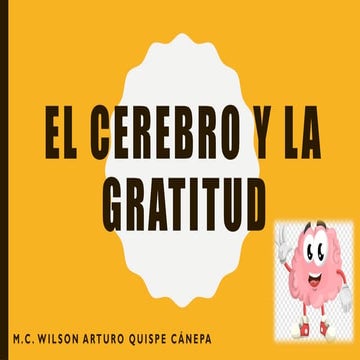 El cerebro y la gratitud como mejora la calidad de vida.pptx