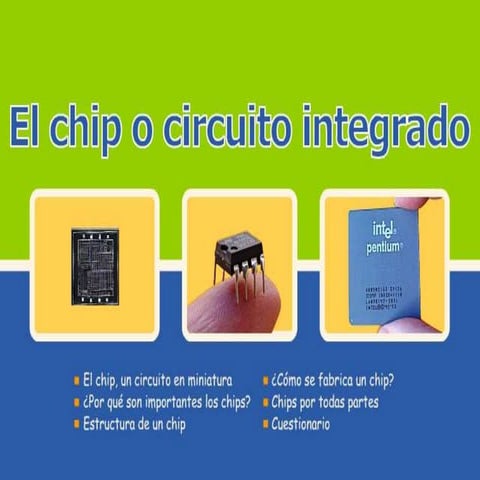 El chip o circuito integrado | PPSX