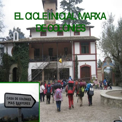 El Cicle Inicial Marxa De ColòNies