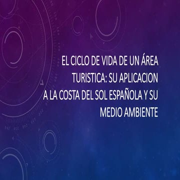 El ciclo de vida de un área turistica