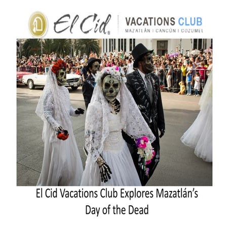 El Cid Vacations Club Explores Mazatlán’s Day of the Dead