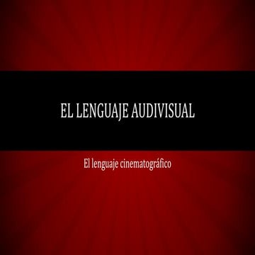 El lenguaje audiovisual