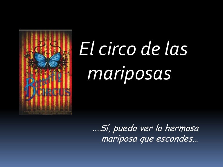 El circo de las mariposas